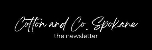 Welcome to Cotton and Co. Spokane!